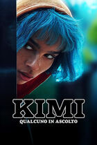 Trailer - Kimi - Qualcuno in ascolto