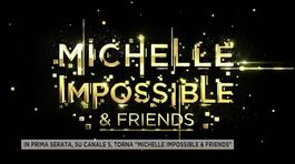 In prima serata, su Canale 5, torna "Michelle Impossible & Friends" thumbnail