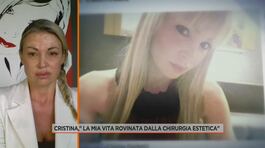 Cristina, "La mia vita rovinata dalla chirurgia estetica" thumbnail