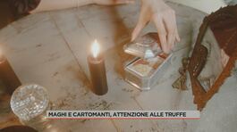 Maghi e cartomanti, attenzione alle truffe thumbnail