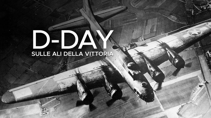 D-day: Sulle ali della vittoria