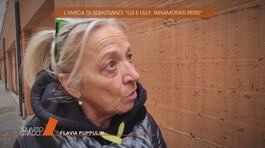 Il caso di Lilly: la testimonianza dell'amica di Sebastiano thumbnail
