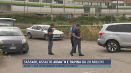 Sassari, assalto armato e rapina da 20 milioni thumbnail