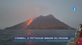 Stromboli, le spettacolari immagini dell'eruzione thumbnail