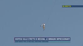 Sospeso sullo Stretto di Messina, le immagini impressionanti thumbnail