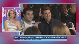 Truffe amorose, le chat tra Flavia Vento e il finto Tom Cruise thumbnail