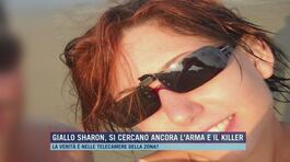 Giallo Sharon, si cercano ancora l'arma e il killer thumbnail