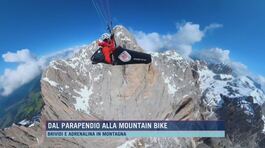 Montagna, dal parapendio alla mountain bike thumbnail