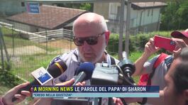 A Morning News le parole del papà di Sharon Verzeni thumbnail