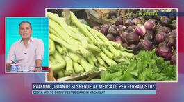 Palermo, quanto si spende al mercato per Ferragosto? thumbnail