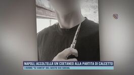 Napoli, accoltella un coetaneo alla partita di calcetto thumbnail