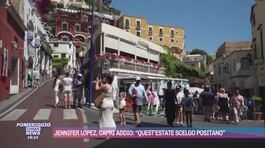Jennifer Lopez, Capri addio: "Quest'estate scelgo Positano" thumbnail