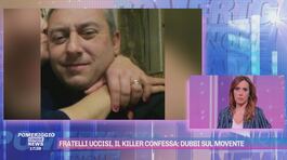 Fratelli uccisi, il killer confessa: dubbi sul movente thumbnail