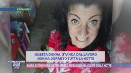 Mara scomparsa da tre mesi: i messaggi nel cuore della notte thumbnail