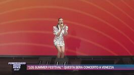 Grande concerto a Venezia con il "105 Summer Festival" thumbnail