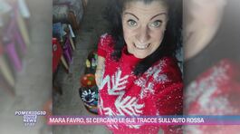 Mara Favro, si cercano le sue tracce sull'auto rossa thumbnail