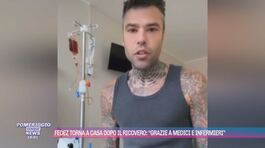 Fedez torna a casa dopo il ricovero: "Grazie a medici e infermieri" thumbnail