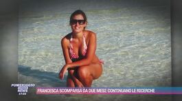 Francesca scomparsa da due mesi: continuano le ricerche thumbnail