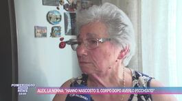 Alex, la nonna: "Hanno nascosto il corpo dopo averlo picchiato" thumbnail