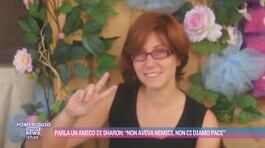 Parla un amico di Sharon Verzeni: "Non aveva nemici, non ci diamo pace" thumbnail