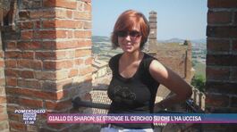 Omicidio Sharon: si stringe il cerchio su chi l'ha uccisa thumbnail