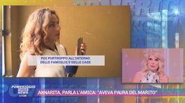 Annarita Morelli, parla l'amica: "Aveva paura del marito" thumbnail