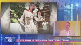 Felice e amata da tutti: chi voleva uccidere Lorena Paolini? thumbnail