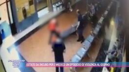 Estate da incubo per i medici: un episodio di violenza al giorno thumbnail
