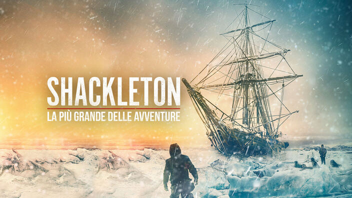 Shackleton - La più grande delle avventure