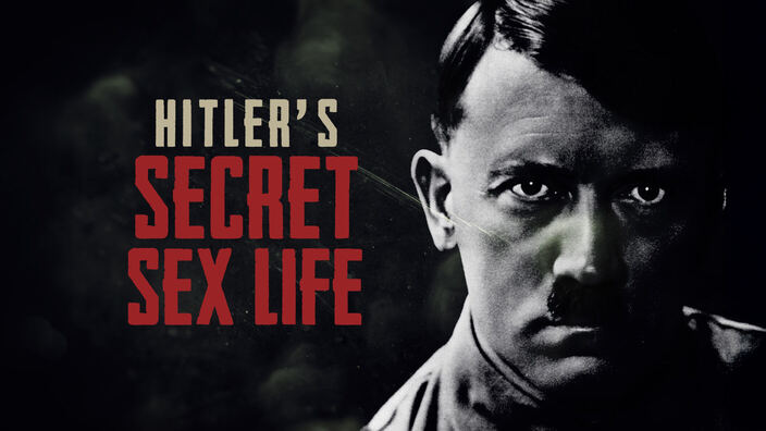 Hitler's secret sex life