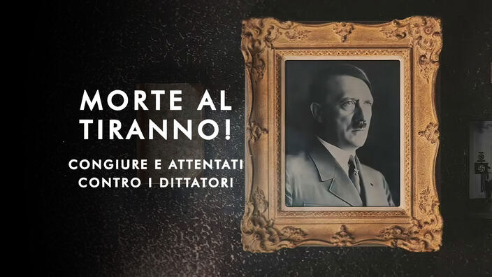 Morte al tiranno! - Congiure e attentati contro i dittatori