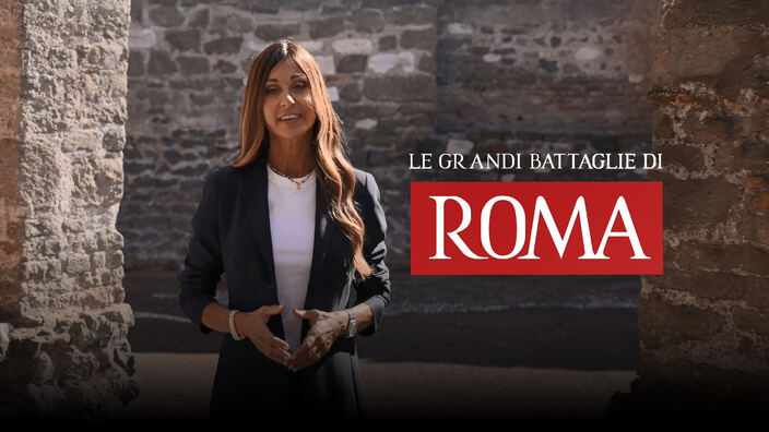 Le grandi battaglie di Roma