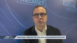 Trevisani: "Quanti bravi allenatori italiani" thumbnail