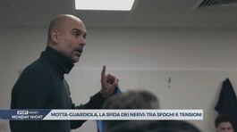 Motta-Guardiola: nervi a fior di pelle prima dello scontro diretto thumbnail