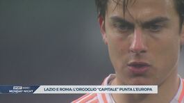 Lazio e Roma, l'orgoglio "capitale" punta l'Europa thumbnail