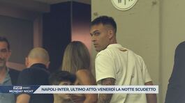 Napoli-Inter, ultimo atto per lo Scudetto thumbnail