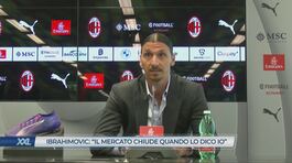 Ibrahimovic: "Il mercato chiude quando lo dico io" thumbnail