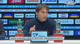 Napoli in delirio: l'urlo di Conte nel "Megafono scudetto" thumbnail