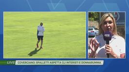Coverciano: Spalletti aspetta gli interisti e Donnarumma thumbnail