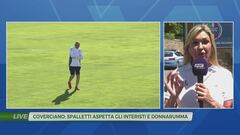 Coverciano: Spalletti aspetta gli interisti e Donnarumma