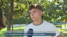 Strage di Paderno, parla l'amico del 17enne thumbnail
