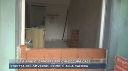 Fino a 7 anni di carcere per chi occupa case thumbnail