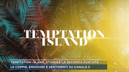 Temptation Island, stasera la seconda puntata thumbnail