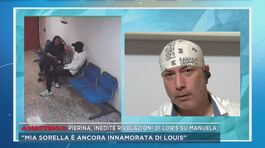 Pierina, inedite rivelazioni di Loris su Manuela thumbnail