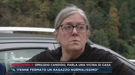 Omicidio Candido, parla una vicina di casa thumbnail