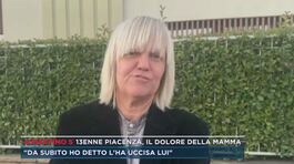 13enne Piacenza, il dolore della mamma thumbnail