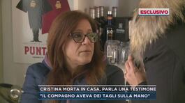 Cristina morta in casa, parla una testimone thumbnail