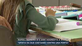 Napoli, bambina di 8 anni aggredita a scuola thumbnail