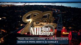 "Pooh: noi amici x sempre", il concerto evento thumbnail