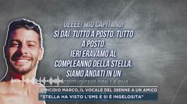 Omicidio Marco, il vocale del 38enne a un amico thumbnail